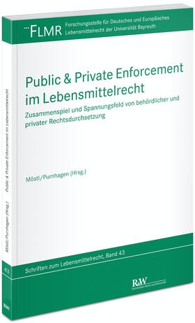 Möstl / Purnhagen | Public & Private Enforcement im Lebensmittelrecht | Buch | 978-3-8005-1820-3 | sack.de