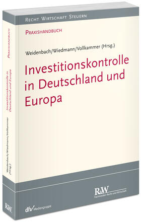 Weidenbach / Wiedmann / Vollkammer |  Investitionskontrolle in Deutschland und Europa | Buch |  Sack Fachmedien