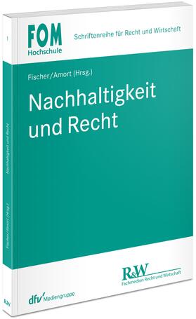 Amort / Fischer / Arens | Nachhaltigkeit und Recht | Buch | 978-3-8005-1831-9 | sack.de