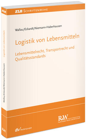 Wallau / Eckardt / Niemann-Haberhausen | Wallau, R: Logistik von Lebensmitteln | Buch | 978-3-8005-1839-5 | sack.de
