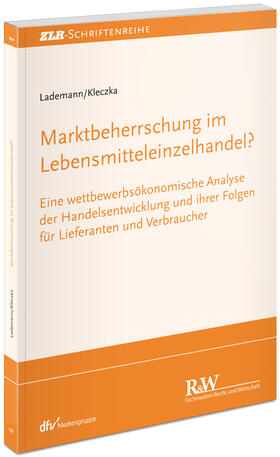 Lademann / Kleczka |  Marktbeherrschung im Lebensmitteleinzelhandel? | Buch |  Sack Fachmedien