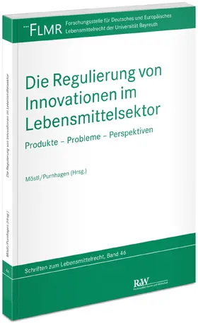 Möstl / Purnhagen |  Die Regulierung von Innovationen im Lebensmittelsektor | Buch |  Sack Fachmedien