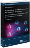 Hannemann / Müller |  Automatisierte Governance in der Ära der Blockchain-Technologie | Buch |  Sack Fachmedien