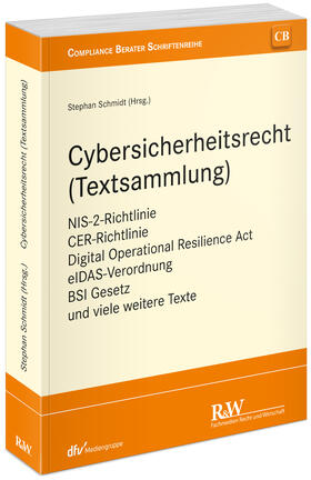Schmidt | Cybersicherheitsrecht (Textsammlung) | Buch | 978-3-8005-1893-7 | sack.de