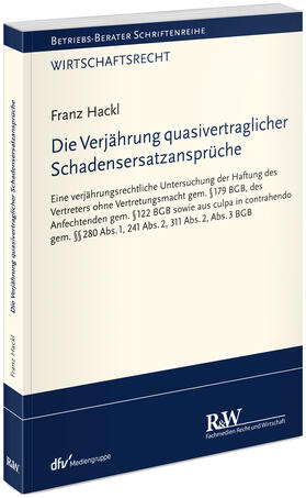 Hackl | Die Verjährung quasivertraglicher Schadensersatzansprüche | Buch | 978-3-8005-1895-1 | sack.de