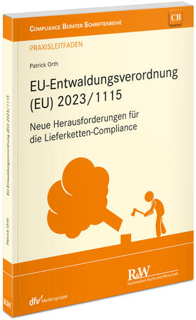 Orth | EU-Entwaldungsverordnung (EU) 2023/1115 | Buch | 978-3-8005-1924-8 | sack.de