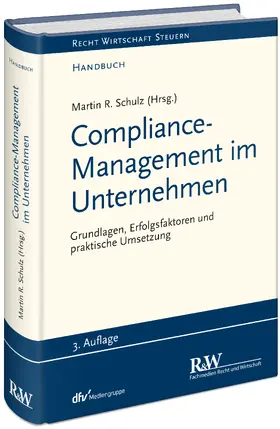 Schulz | Compliance Management im Unternehmen | Buch | 978-3-8005-1931-6 | sack.de