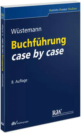 Wüstemann | Buchführung case by case | Buch | 978-3-8005-1943-9 | sack.de