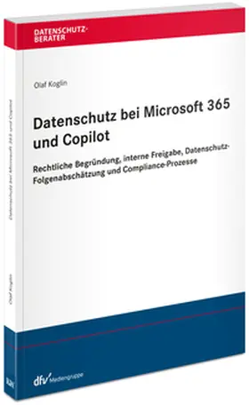 Koglin | Datenschutz bei Microsoft 365 und Copilot | Buch | 978-3-8005-1957-6 | sack.de