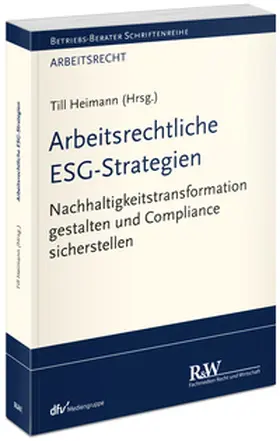 Heimann |  Arbeitsrechtliche ESG-Strategien | Buch |  Sack Fachmedien