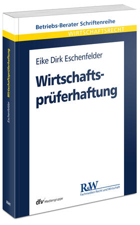 Eschenfelder | Wirtschaftsprüferhaftung | Buch | 978-3-8005-2095-4 | sack.de