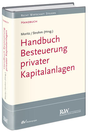 Moritz / Strohm | Moritz, J: Besteuerung privater Kapitalanlagen | Buch | 978-3-8005-2096-1 | sack.de