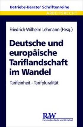 Lehmann |  Deutsche und europäische Tariflandschaft im Wandel | Buch |  Sack Fachmedien
