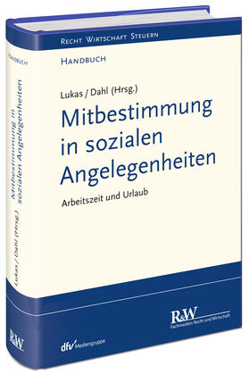 Dahl / Lukas | Mitbestimmung in sozialen Angelegenheiten | Buch | 978-3-8005-3280-3 | sack.de