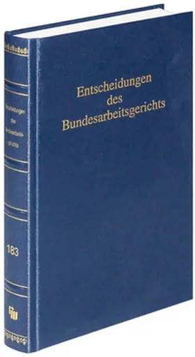  Entscheidungen des Bundesarbeitsgerichts (BAGE 183) | Buch |  Sack Fachmedien