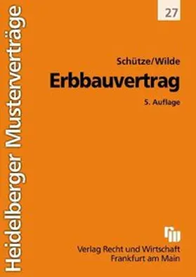 Schütze / Wilde |  Erbbauvertrag | Buch |  Sack Fachmedien