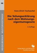 Tzschaschel |  Die Teilungserklärung nach dem Wohnungseigentumsrecht | Buch |  Sack Fachmedien