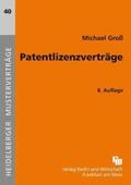 Groß |  Patentlizenzverträge | Buch |  Sack Fachmedien
