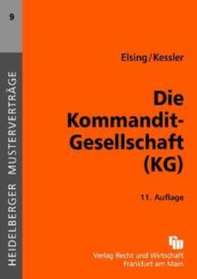 Elsing / Kessler | Die Kommanditgesellschaft (KG) | Buch | 978-3-8005-4298-7 | sack.de