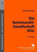 Elsing / Kessler |  Die Kommanditgesellschaft (KG) | Buch |  Sack Fachmedien