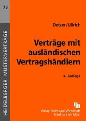 Detzer / Ullrich | Verträge mit ausländischen Vertragshändlern | Buch | 978-3-8005-4311-3 | sack.de