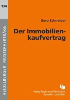 Schneider | Der Immobilienkaufvertrag | Buch | 978-3-8005-4313-7 | sack.de