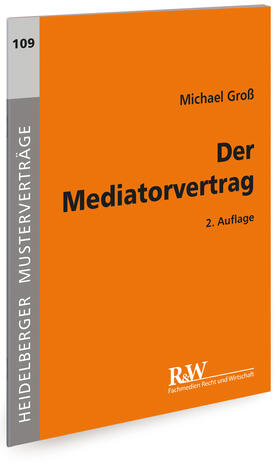 Groß | Der Mediatorvertrag | Buch | 978-3-8005-4351-9 | sack.de