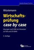 Wüstemann |  Wirtschaftsprüfung case by case | Buch |  Sack Fachmedien
