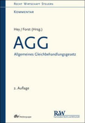 Hey / Forst | AGG - Allgemeines Gleichbehandlungsgesetz | E-Book | sack.de