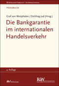 Westphalen / Zöchling-Jud |  Die Bankgarantie im internationalen Handelsverkehr | eBook | Sack Fachmedien