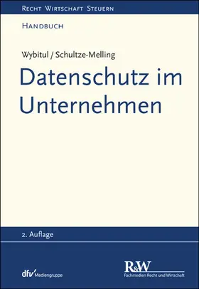 Wybitul / Schultze-Melling |  Datenschutz im Unternehmen | eBook | Sack Fachmedien