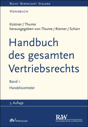 Thume / Riemer / Schürr | Handbuch des gesamten Vertriebsrechts, Band 1 | E-Book | sack.de