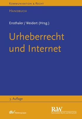 Ensthaler / Weidert |  Urheberrecht und Internet | eBook | Sack Fachmedien