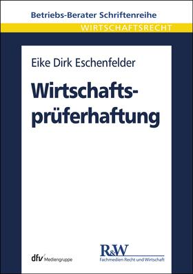 Eschenfelder | Wirtschaftsprüferhaftung | E-Book | sack.de