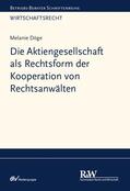 Döge |  Die Aktiengesellschaft als Rechtsform der Kooperation von Rechtsanwälten | eBook | Sack Fachmedien