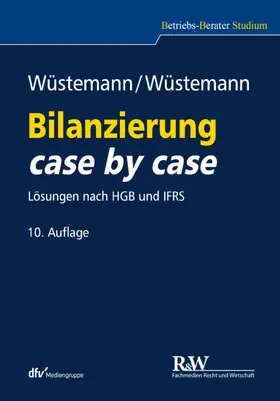 Wüstemann | Bilanzierung case by case | E-Book | www.sack.de