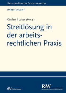 Lukas / Göpfert / Helm | Streitlösung in der arbeitsrechtlichen Praxis | E-Book | sack.de