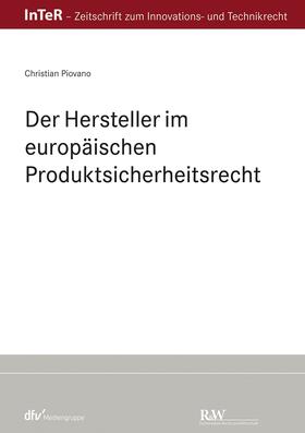 Piovano |  Der Hersteller im europäischen Produktsicherheitsrecht | eBook | Sack Fachmedien