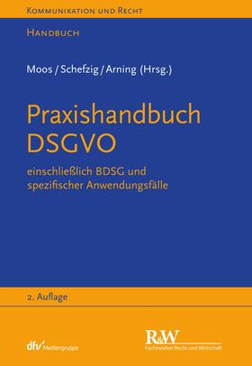 Moos / Arning / Schefzig | Praxishandbuch DSGVO | E-Book | sack.de