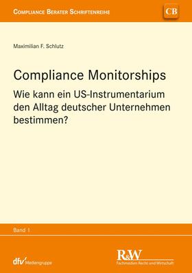 Schlutz | Compliance Monitorships | E-Book | sack.de