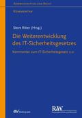 Ritter / Paschke / Schulte |  Die Weiterentwicklung des IT-Sicherheitsgesetzes | eBook | Sack Fachmedien