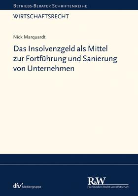 Marquardt | Das Insolvenzgeld als Mittel zur Fortführung und Sanierung von Unternehmen | E-Book | sack.de