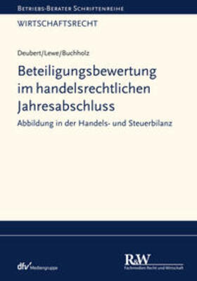 Deubert / Lewe / Buchholz |  Beteiligungsbewertung im handelsrechtlichen Jahresabschluss | eBook | Sack Fachmedien