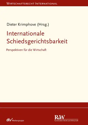 Krimphove |  Internationale Schiedsgerichtsbarkeit | eBook | Sack Fachmedien