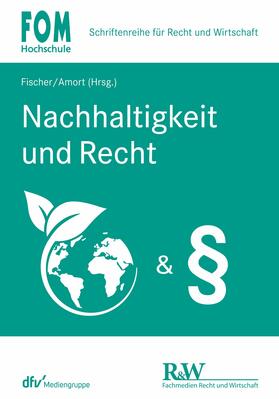 Amort / Fischer / Arens | Nachhaltigkeit und Recht | E-Book | sack.de