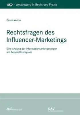Wuttke |  Rechtsfragen des Influencer-Marketings | eBook | Sack Fachmedien
