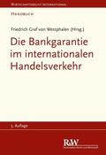 Westphalen |  Die Bankgarantie im internationalen Handelsverkehr | eBook | Sack Fachmedien