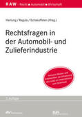 Hartung / Regula / Schaeuffelen |  Rechtsfragen in der Automobil- und Zulieferindustrie | eBook | Sack Fachmedien
