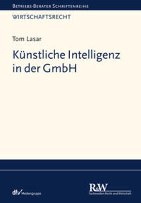 Lasar | Künstliche Intelligenz in der GmbH | E-Book | sack.de