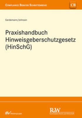 Gerdemann / Johnson | Praxishandbuch Hinweisgeberschutzgesetz (HinSchG) | E-Book | sack.de